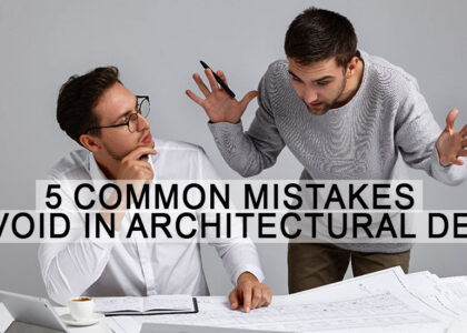 5-common-mistakes-to-avoid-in-architectural-design