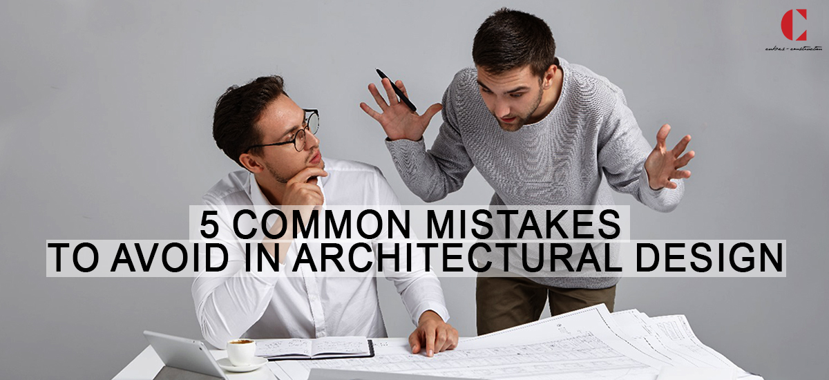 5-common-mistakes-to-avoid-in-architectural-design